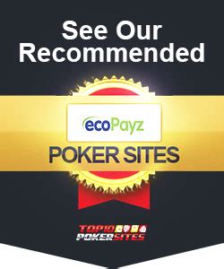 ecopayz poker sites